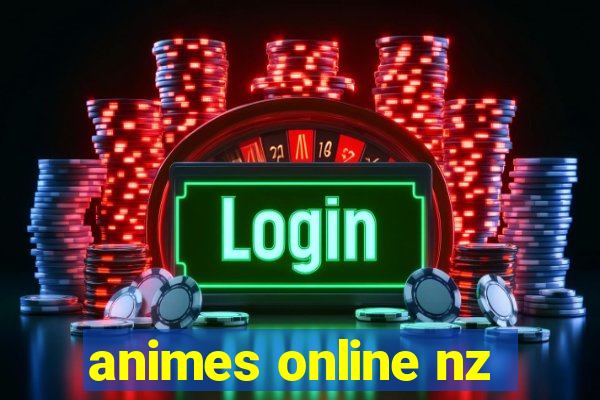 animes online nz