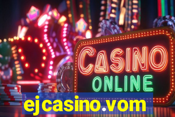 ejcasino.vom