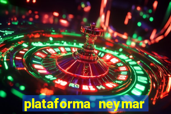 plataforma neymar jr bet é confiável