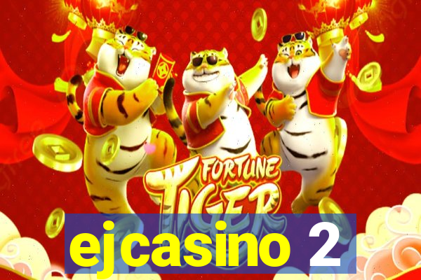 ejcasino 2