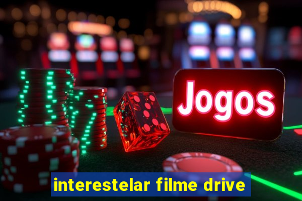 interestelar filme drive