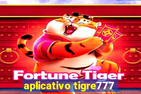 aplicativo tigre777