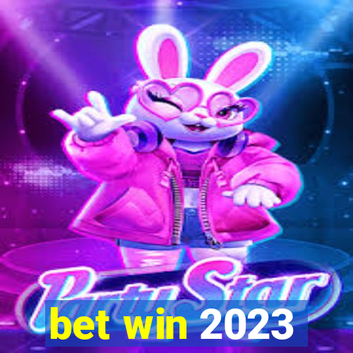 bet win 2023