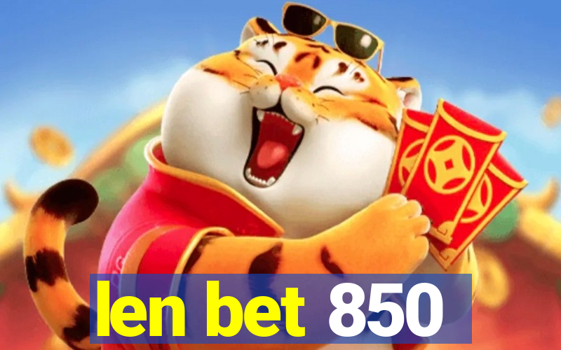 len bet 850