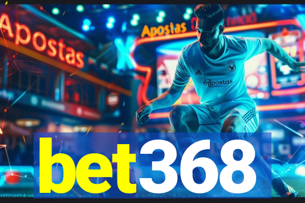 bet368