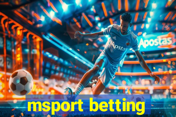 msport betting