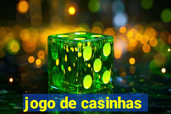 jogo de casinhas