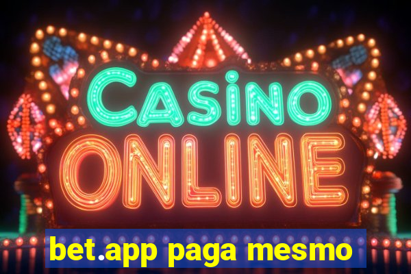 bet.app paga mesmo