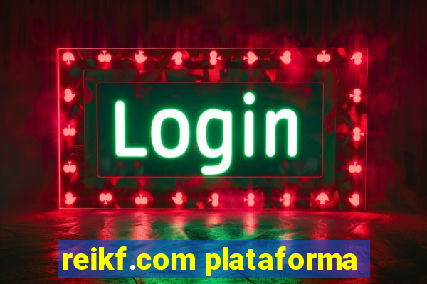 reikf.com plataforma