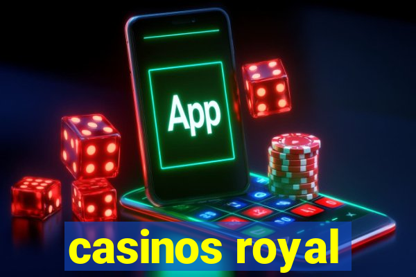 casinos royal