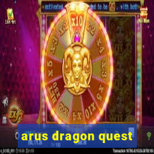 arus dragon quest