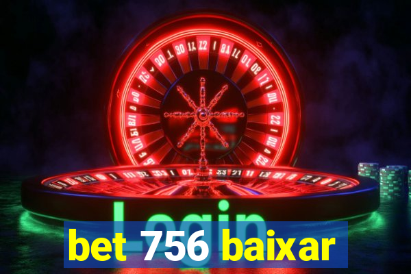 bet 756 baixar