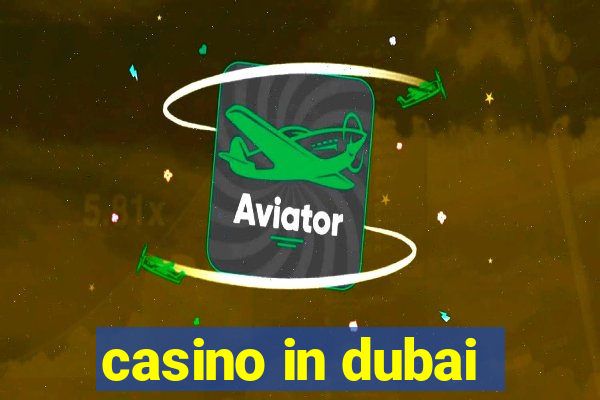 casino in dubai