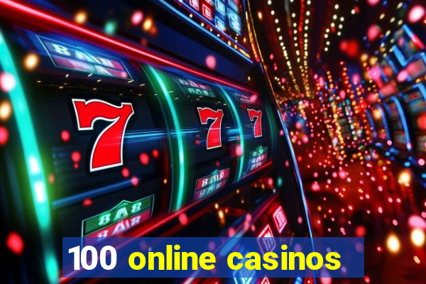 100 online casinos