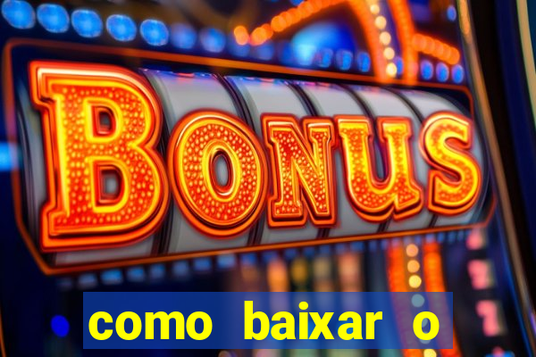 como baixar o fortune tiger no celular