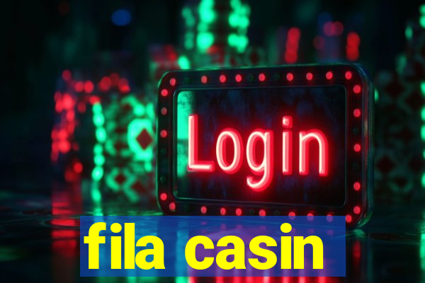 fila casin