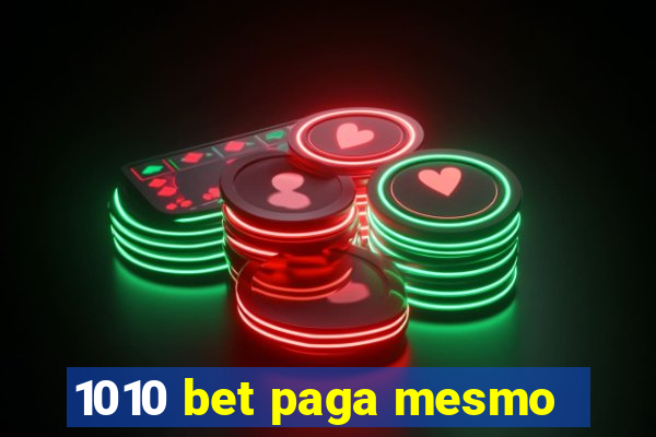 1010 bet paga mesmo