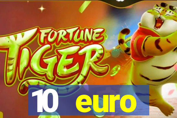 10 euro startguthaben ohne einzahlung casino