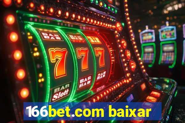 166bet.com baixar