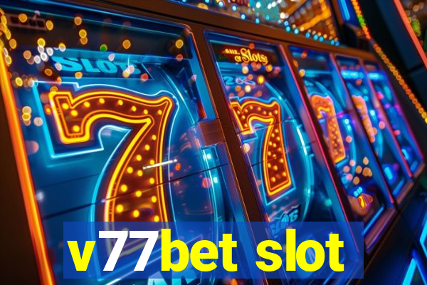 v77bet slot