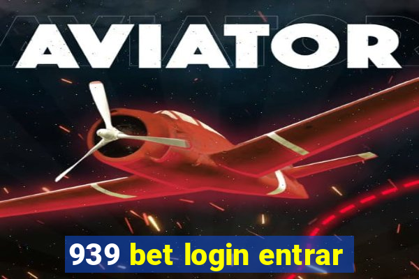 939 bet login entrar