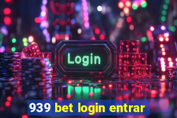 939 bet login entrar