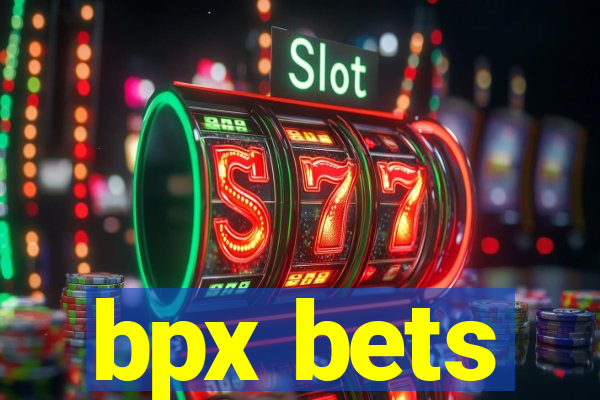 bpx bets