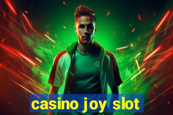 casino joy slot