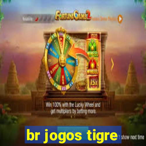 br jogos tigre