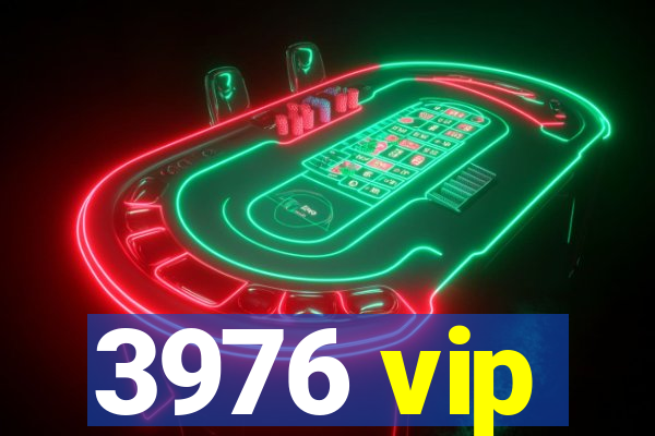 3976 vip