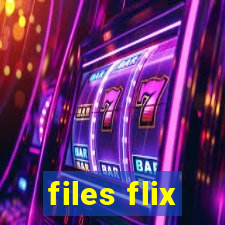 files flix