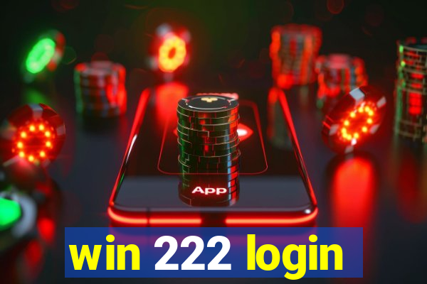 win 222 login