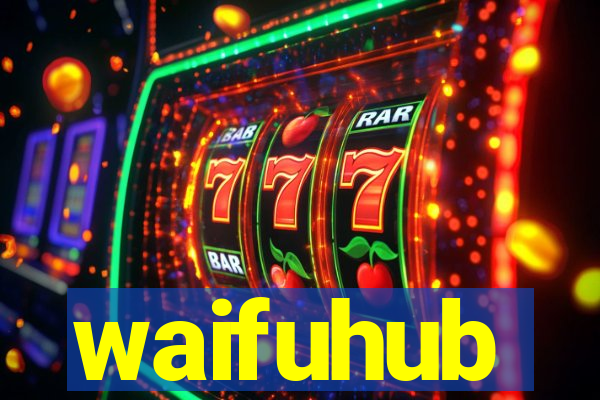 waifuhub