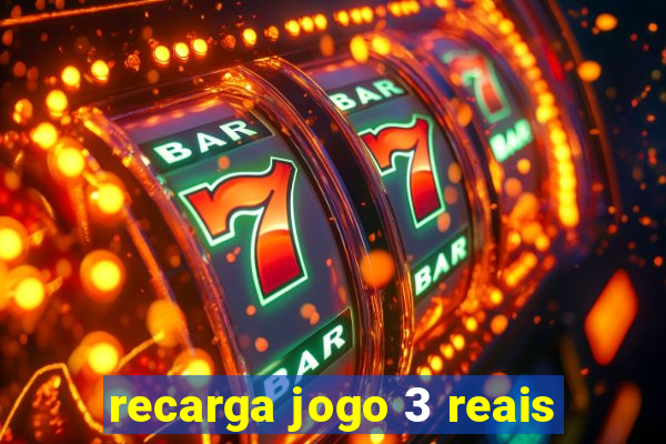 recarga jogo 3 reais