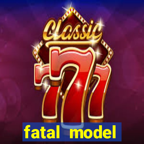 fatal model cruzeiro do sul