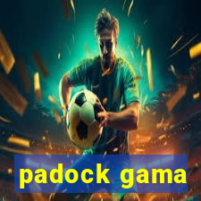 padock gama