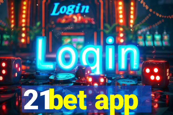 21bet app