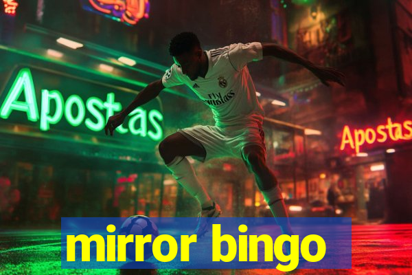 mirror bingo