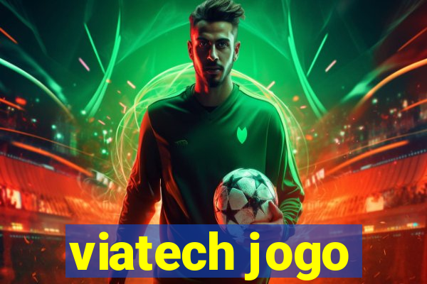 viatech jogo