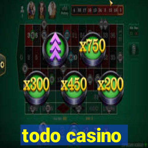 todo casino