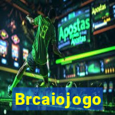 Brcaiojogo