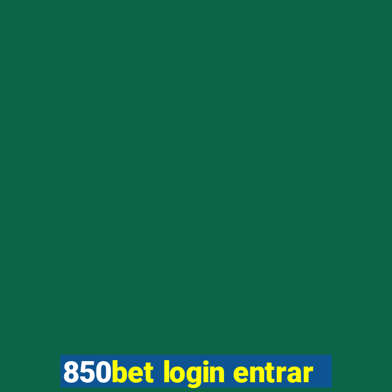 850bet login entrar