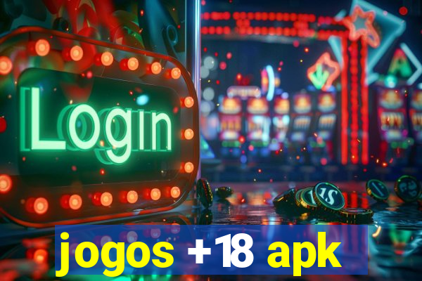 jogos +18 apk