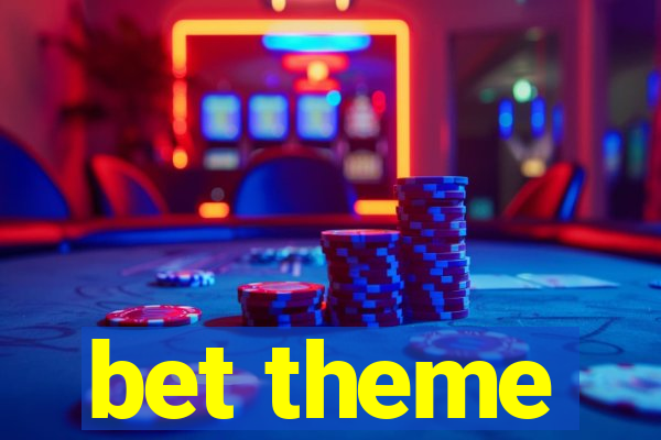 bet theme