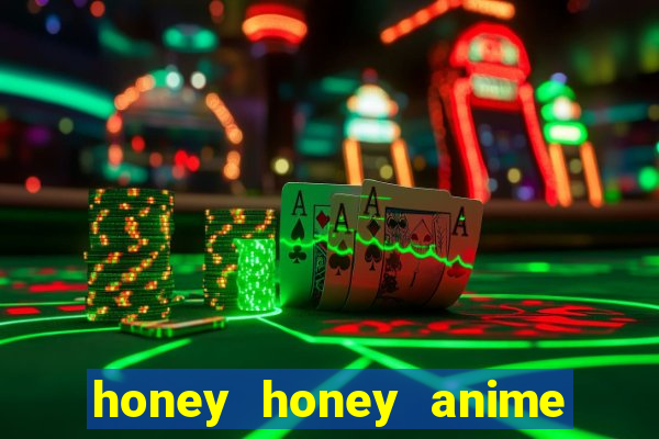 honey honey anime onde assistir