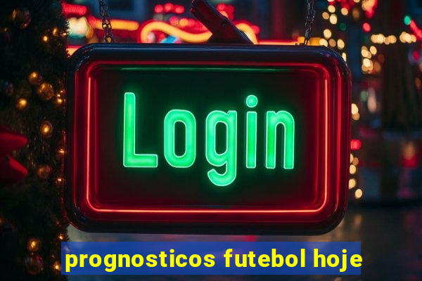 prognosticos futebol hoje