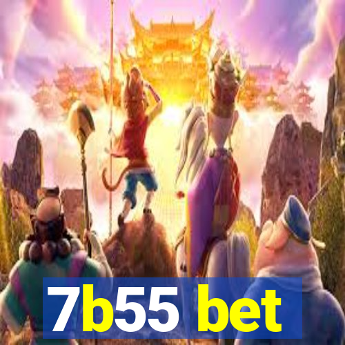 7b55 bet