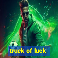 truck of luck