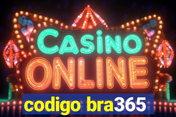 codigo bra365