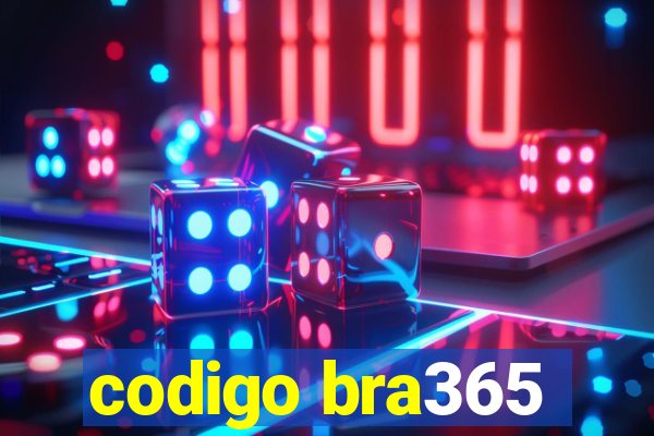 codigo bra365